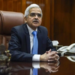 RBI Governor Shaktikant Das to meet bankers, review credit growth sustainability￼